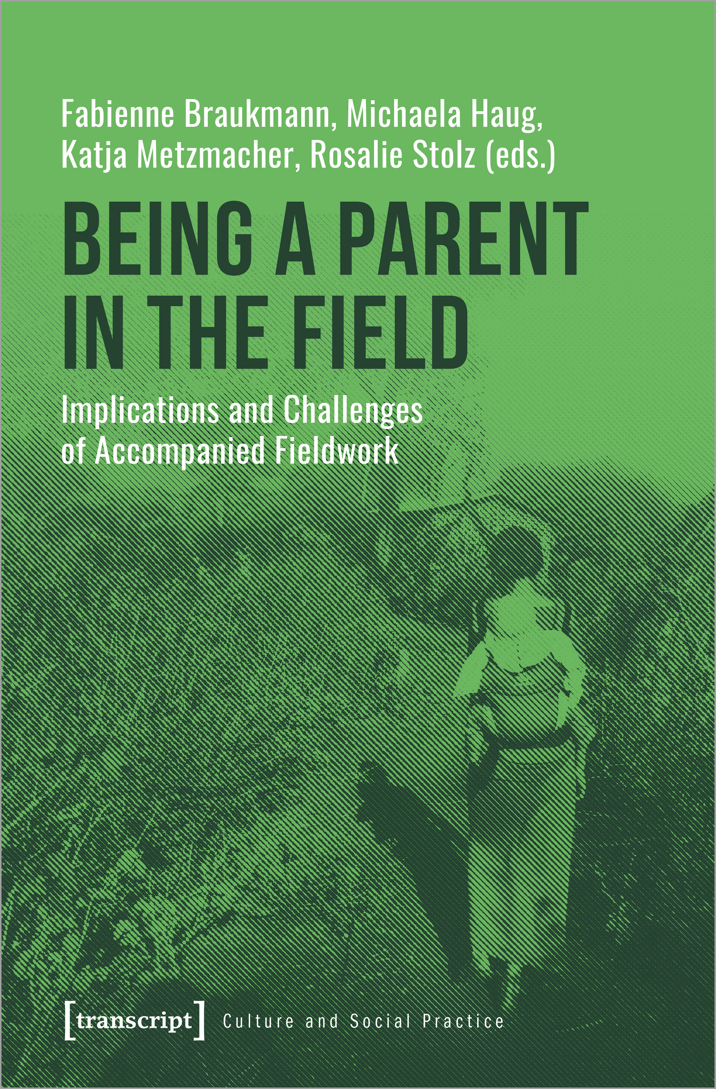 Cover: Being a parent in the field
